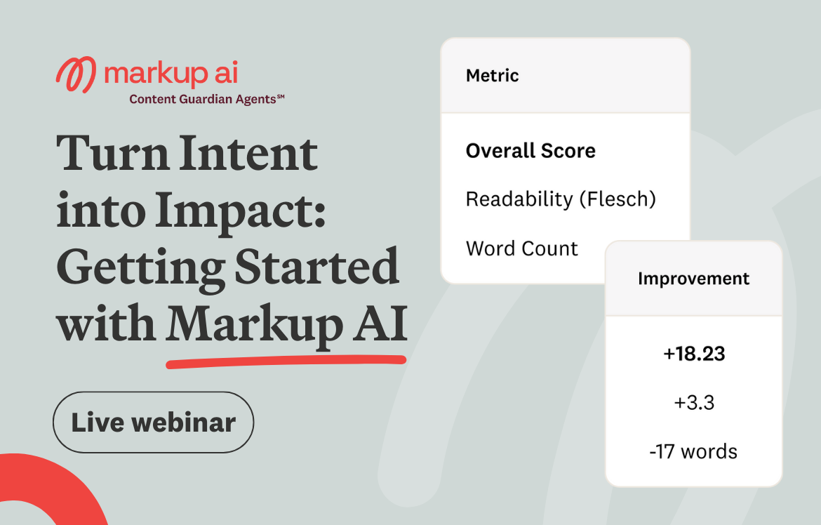 Turn Intent into Impact: Getting Started with Markup AI. Live webinar.