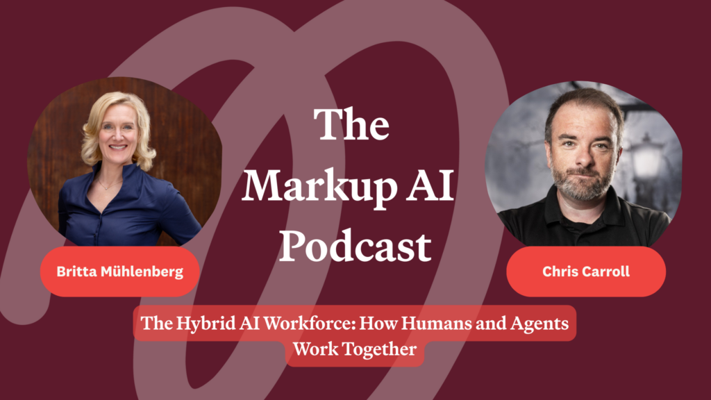 Poster for the markup AI podcast. How Humans and Agents Work Together.