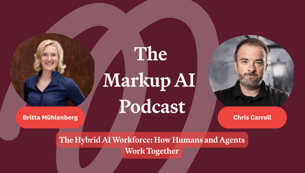 The markup ai podcast the hybrid ai workforce