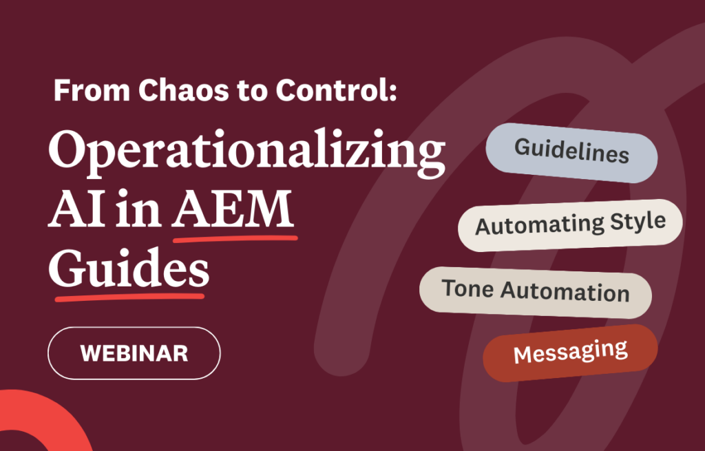 From Chaos to Control: Operationalizing AI in AEM Guides webinar.