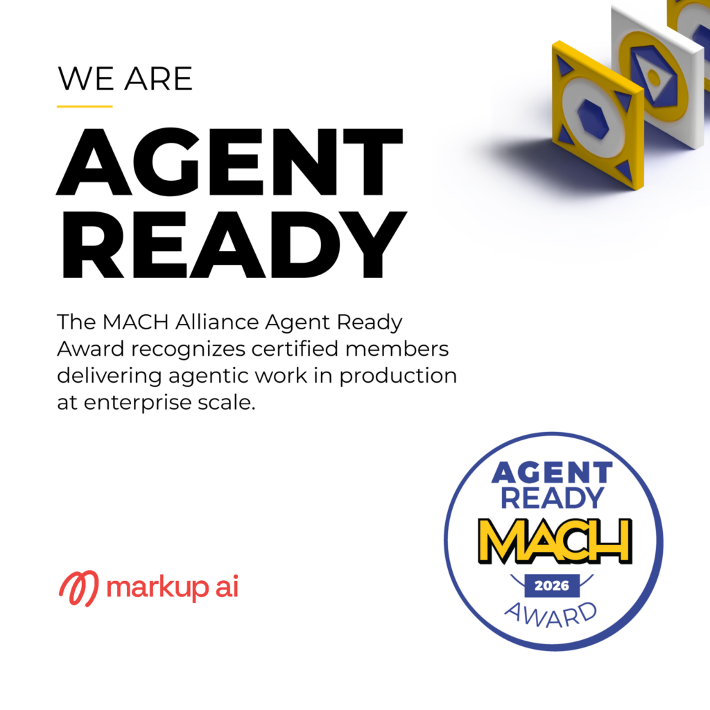 A graphic announcing that Markup.ai is MACH Alliance Agent Ready certified, featuring bold text, 3D badge visuals, and the MACH 2024 Agent Ready Award logo.